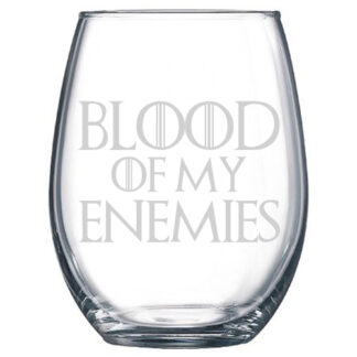 Blood of my Enemies Wine Glass