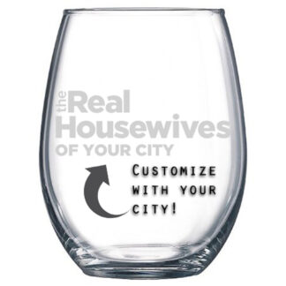 Custom Reali Housewives Wine Glass